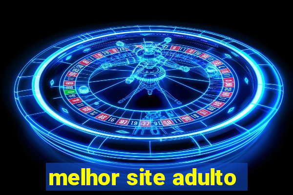 melhor site adulto